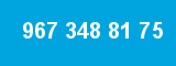 967 348 81 75